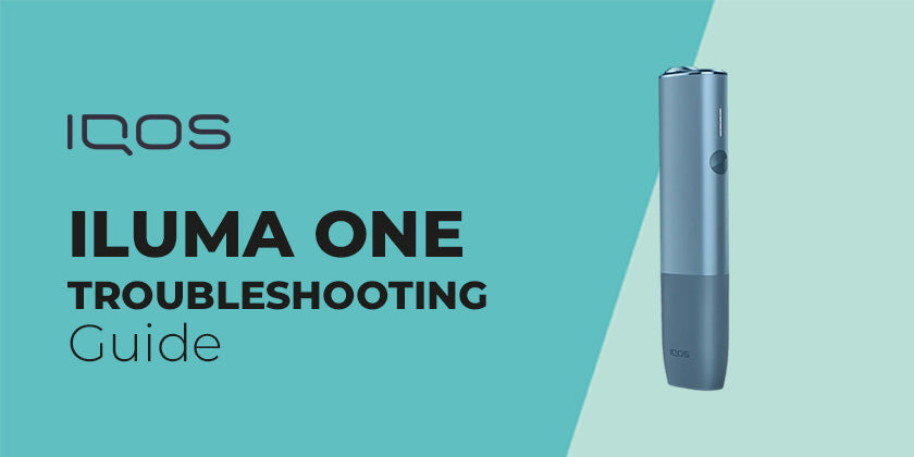 IQOS ILUMA One Troubleshooting Guide