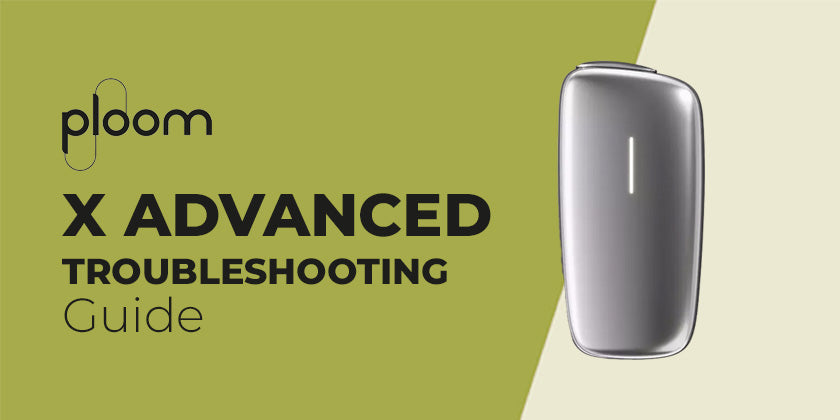 Ploom X Advanced Troubleshooting Guide